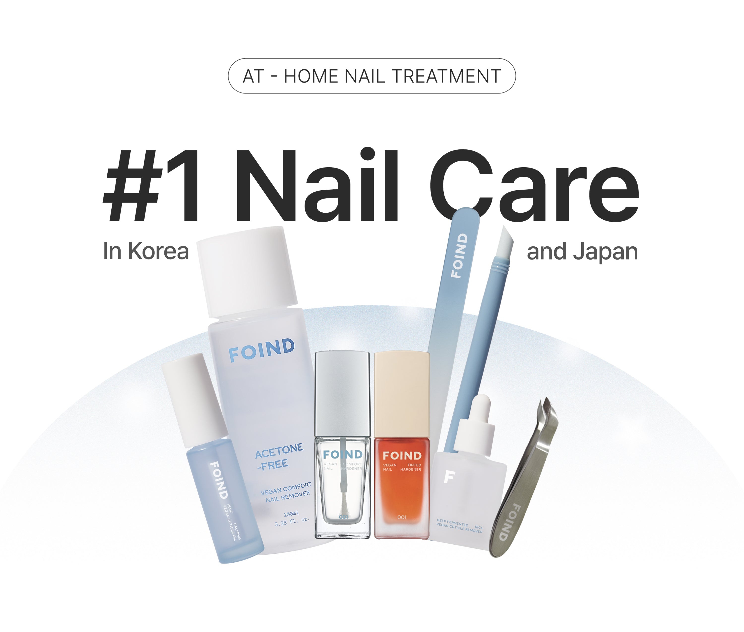 Number 1 at-home nail care in Korea and Japan, with FOIND products